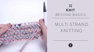 How to Multi Strand Knitting