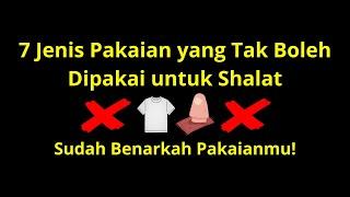 7 Jenis Pakaian yang Tak Boleh Dipakai untuk Shalat