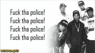 N.W.A. - Fuck tha Police Lyrics