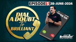 DIAL A DOUBT TO BRILLIANT  28 June 2024  Episode - 5