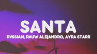 Rvssian Rauw Alejandro Ayra Starr - SANTA LetraLyrics