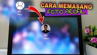 Cara pasang Foto Profil di Laptop Windows 10