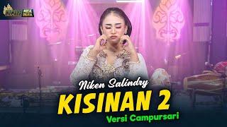 Niken Salindry - Kisinan 2 - Kembar Campursari  Official Music Video 