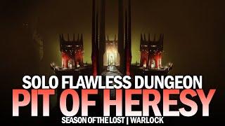 Solo Flawless Pit of Heresy Dungeon in Season of the Lost Warlock Destiny 2