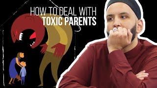 How To Deal With Toxic & Emotionally Abusive Parents  Shaykh Omar Suleiman  Faith IQ