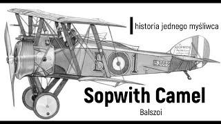 Sopwith Camel  historia jednego myśliwca