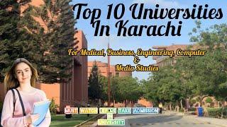 Top 10 Universities in KarachiBest Universities for MedicalBusinessComputer and Engineering