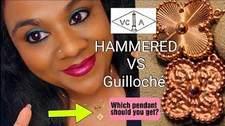 Van Cleef&Arpels Which pendant should you buy? Guilloché or Hammered?ComparisonModshotsAlhambra