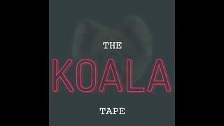 The Koala Tape by Ambrush Adam