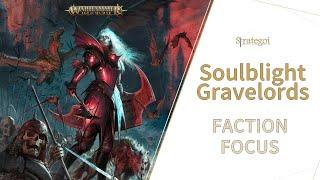 SOULBLIGHT GRAVELORDS Faction Focus AOS4