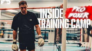 Inside Training Camp with Professional Boxer  FIGHT CAMP DAY 1