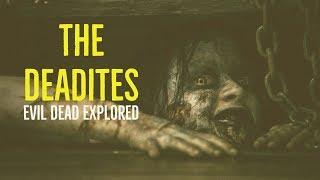 The Deadites Evil Dead Explored