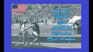 Mark Murro USA 1970 JAVELIN  84 74 meters Personal Best  91 44 meters