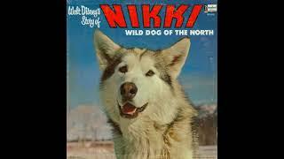 Walt Disneys Story of Nikki Wild Dog of the North Disneyland Records