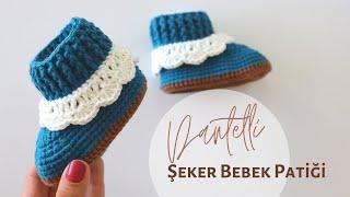 Dantelli Şeker Bebek Patiği Yapılışı  Örgü Modelleri