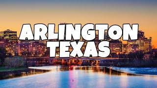 Best Things To Do in Arlington Texas