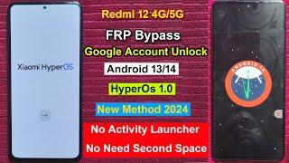 Redmi 12 5G Frp Bypass Android 14 HyperOs  GmailGoogle Account Remove Redmi 12 5G Without Pc