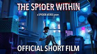 THE SPIDER WITHIN A SPIDER-VERSE STORY  Official Short Film Full  Sony Animation