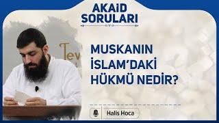 Muskanın İslamdaki hükmü nedir? Halis Bayancuk Hoca