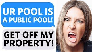 Karen thinks MY POOL is a PUBLIC POOL... then TRESPASSES on My Property - Reddit Podcast