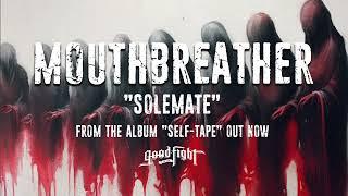 MouthBreather Solemate Official Music Stream