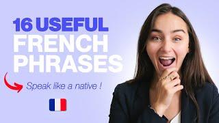 Useful phrases to unlock you French conversations