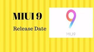 MIUI 9 Stable Rom release date  MIUI 9 Official India Release Date Just Confirmed 2nov