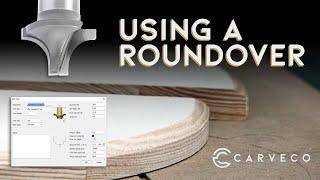 Carveco Maker Tutorial - Using a Roundover Tool