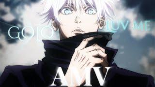 Just Luv Me-Gojo edit AMV