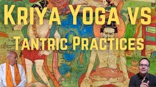 Kriya Yoga vs Tantric Practices - Yogi Explains