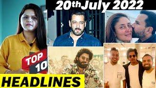 Top 10 Big News of Bollywood 20th JULY 2022 SHAHRUKH KHAN AKSHAY KUMARSALMAN KHAN