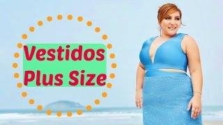 Vestidos Plus SizeGordinhas 2017 - Inspirações