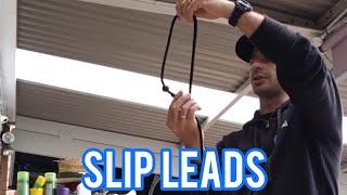 Slip Lead- How to fit them correctly