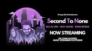 Second to None  Ashay Sharma  Mallika Soni  Shashi Bhushan  Official Lyric Video  Orange Sky