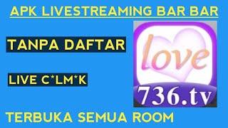 Review aplikasi live streaming bar bar tanpa daftar update terbaru