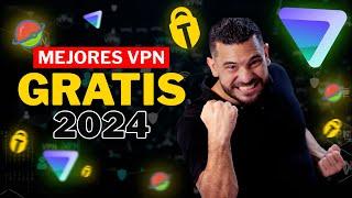 Las Mejores VPN GRATIS 2024  Sin pagar NADA 