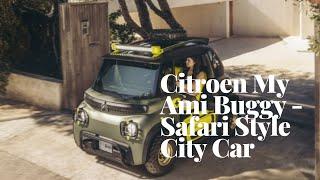 Citroen My Ami Buggy - Safari Style City Car Specification and Overlook  Citroen My Ami Buggy