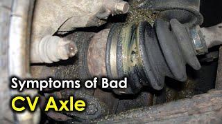 Bad CV Axle Shaft Symptoms Explained  Sign of failing CV axle drive shaft in your car