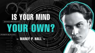 Is Your Mind Your Own? - Manly P. Hall