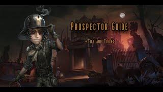 Prospector Guide - Identity V Tips and tricks