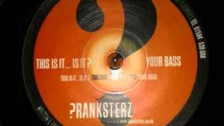 Pranksterz - Your bass