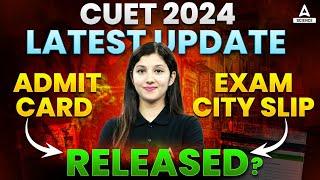 CUET 2024 Admit Card Official  How to Download CUET City Intimation Slip.?  CUET Admit Card 2024