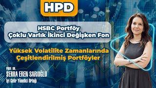 HPD- HSBC Portföy Çoklu Varlık İkinci Değişken Fon