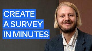 How to Create a Survey in Minutes