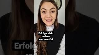 Erfolge klein reden...‍️ wer kennts?