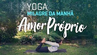 Yoga e Meditação AMOR PRÓPRIO  MILAGRE DA MANHÃ