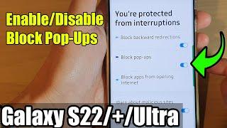 Galaxy S22S22+Ultra How to EnableDisable Block Pop-Ups