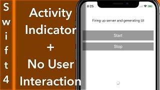 UIActivity Indicator and Disable User Interaction Swift 4 + Xcode 9.0