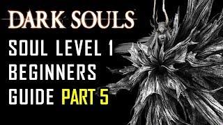 How to Survive Your First SL1 Run in Dark Souls Without Pyromancy - Part 5