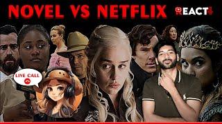 Netflix Series or Novels Which Tells the Better Story? #React4